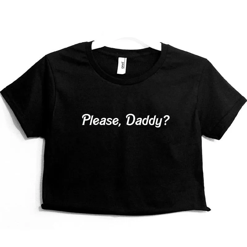 Please Daddy Crop Top